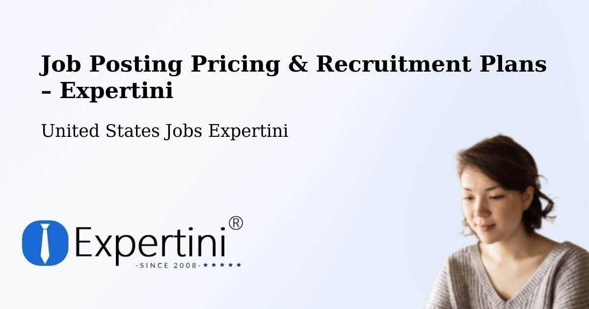 Job Posting Pricing & Recruitment Plans – Farmers Branch - Farmers Branch, United States Jobs Expertini